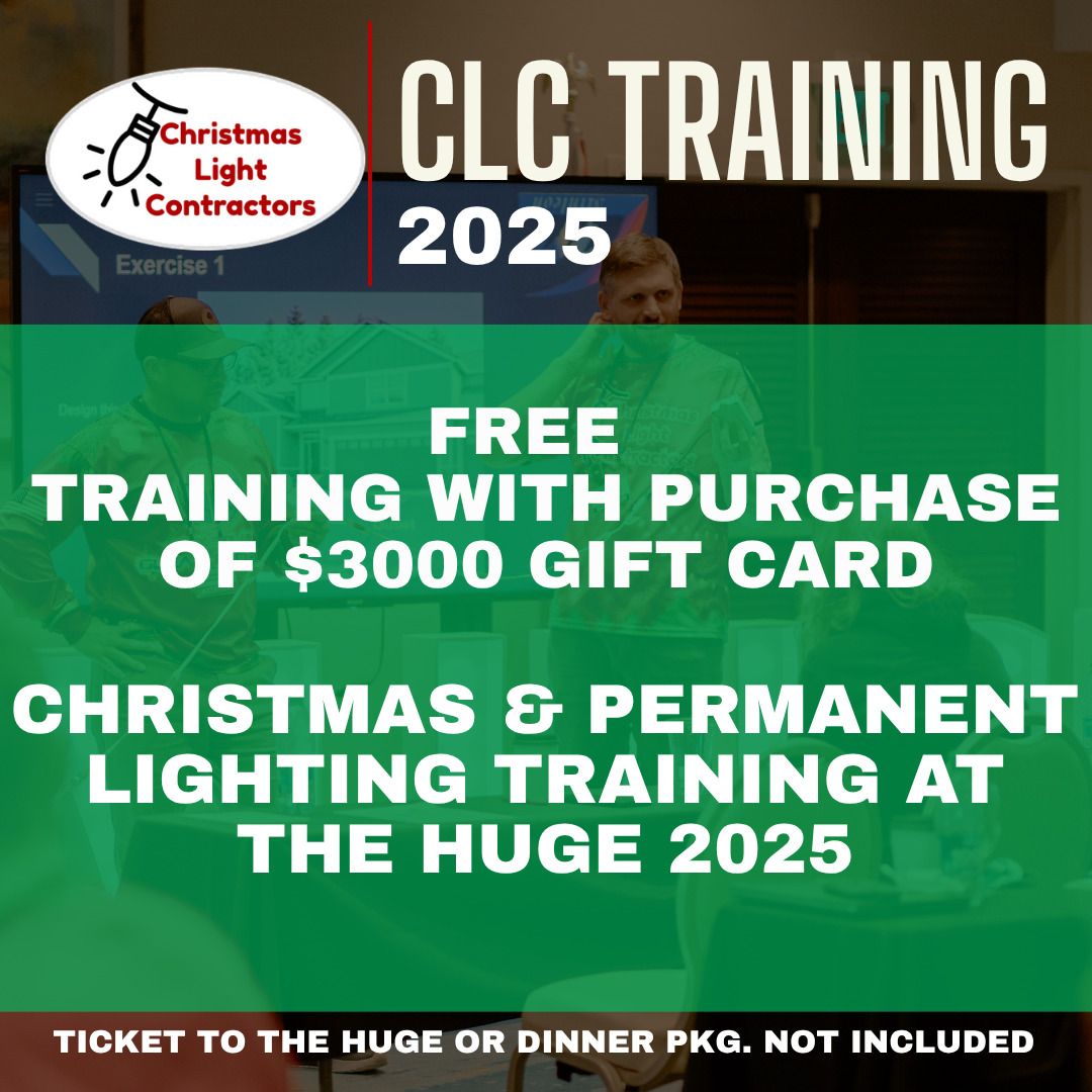$3000 Gift Card +FREE CLC Pre-Event Christmas & Permanent Lighting Training at The Huge 2025